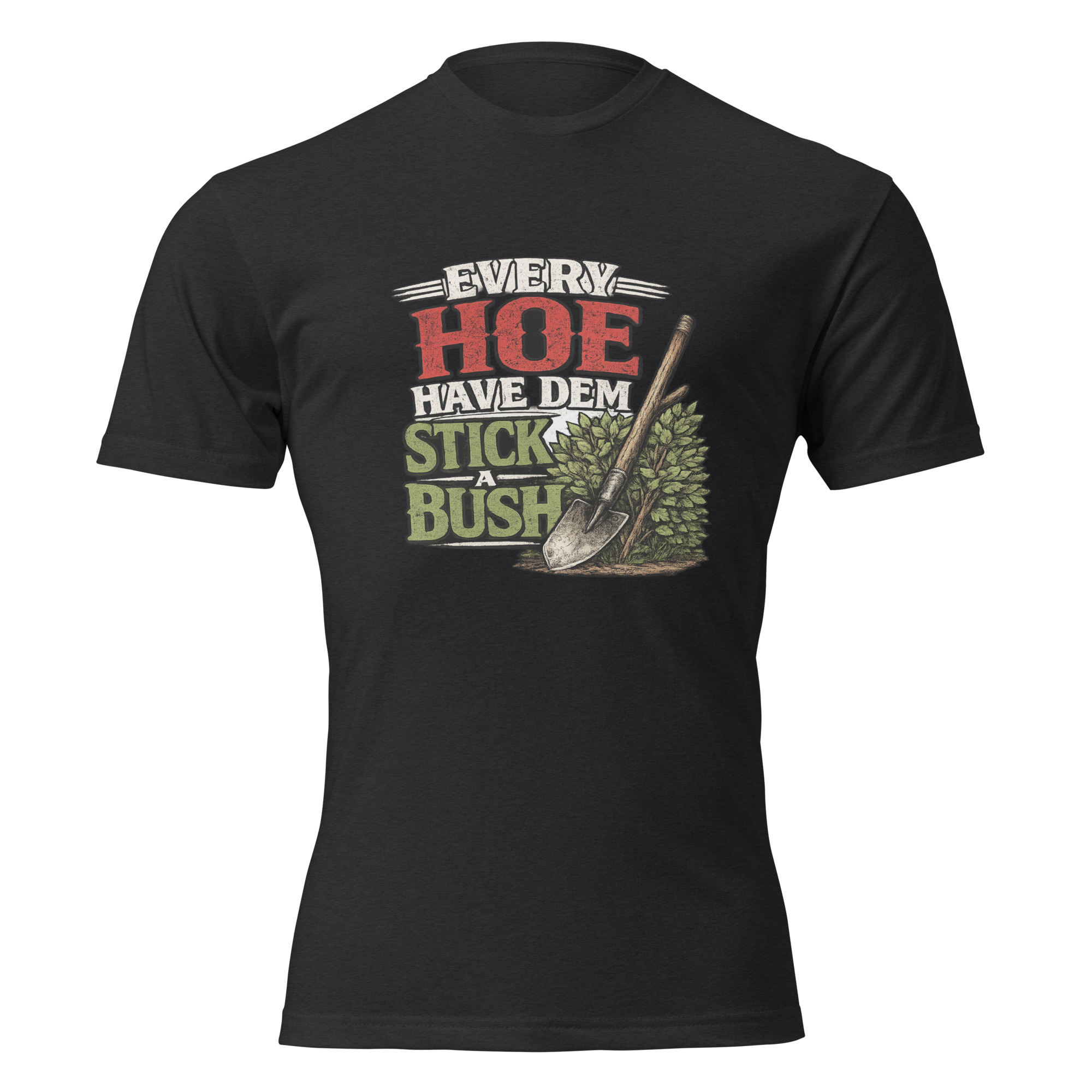 Unisex Fitted T-Shirt - EVERY HOE